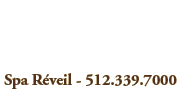 Spa R&eacute;veil - 512.339.7000